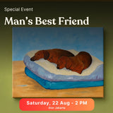 MAN'S BEST FRIEND (Saturday 22 August 2026 - 2.00 PM)
